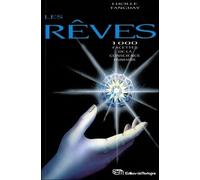 Les Reves - 1000 Facettes De La Conscience Humaine