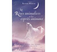Les rêves animaliers et les esprits animaux