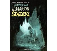 LES REVES DANS LA MAISON DE LA SORCIERE