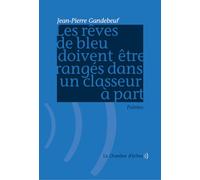 Les rêves de bleu doivent être rangés dans un classeur à part