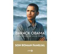 Les rêves de mon père Barack Obama (Auteur), Danièle Darneau (Traduction)