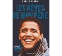 Les rêves de mon père - Inspiration pour la nouvelle génération Barack Obama (Auteur), Danièle Darneau (Traduction)