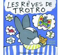 LES REVES DE TROTRO