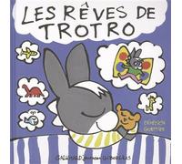 LES REVES DE TROTRO