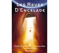 Les rêves d'Encelade: Chapitre premier : Les navires Thaldériques