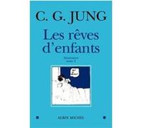 Les Rêves d'enfants - tome 2 Alexandra Tondat (Traduction), Carl Gustav Jung (Auteur)