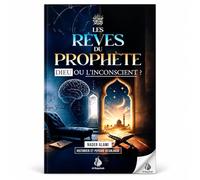 Les Rêves du Prophète : Dieu ou l’Inconscient ? - Nader Alami - Rêves du Prophète Muhammad ﷺ, Révélation, Sîra et Interprétation des Rêves en Islam - Al Bayyinah