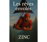 Les rêves envolés: Témoignage d'un père