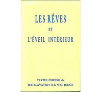 Les rêves et l’éveil intérieur - Helena Blavatsky - Textes Theosophiques - broché - Témoignage