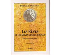 Les Rêves et les Moyens de les diriger, tome I : Observations pratiques