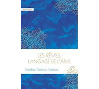 Les rêves, langage de l'âme
