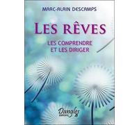 Les rêves : Les comprendre et les diriger