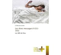 Les rêves messagers II (51-101) Les SMS de Dieu - Le Réasseeur Sumbu - Croix Du Salut - broché - Essai