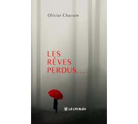 Les rêves perdus...