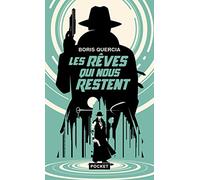 Les rêves qui nous restent