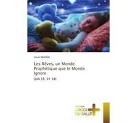 Les Rêves, un Monde Prophétique que le Monde Ignore (Job 33, 14-18) - Daniel Ebondo - Croix Du Salut - Poche - Essai