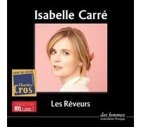 Les rêveurs 1 cd mp3 - Isabelle Carré - Des Femmes - Antoinette Fouque - Texte lu (CD) - Textes lus CD