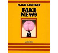 LES REVEURS Fake news
