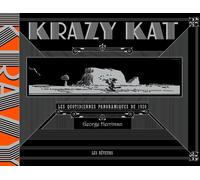 Les Reveurs Krazy Kat ; Les Quotidiennes Panoramiques De 1920