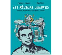 Les Rêveurs lunaires Quatre génies qui ont changé l'Histoire - Edmond Baudoin - Gallimard Bd - broché - Bande dessinée