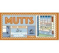 LES REVEURS Mutts - dimanche matin tome 1