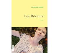 Les rêveurs: premier roman