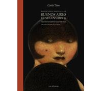 LES REVEURS rapport visuel sur la ville de Buenos Aires et ses environs