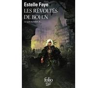 Les révoltés de Bohen Estelle Faye (Auteur)