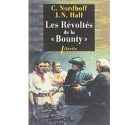 Charles Nordhoff – Les révoltés de la Bounty : L'odyssée de la Bounty – Tome 1 – Phebus – Poche