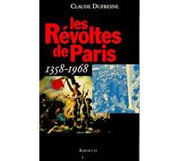 Les révoltes de Paris : 1358-1968