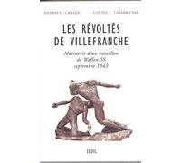 Les Révoltés de Villefranche : Mutinerie d'un bataillon de Waffen-SS - Septembre 1943
