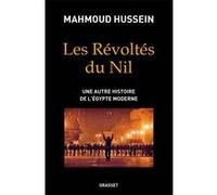 Les Révoltés Du Nil - Une Autre Histoire De L'egypte Moderne