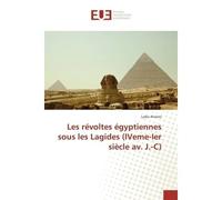 Les révoltes égyptiennes sous les Lagides (IVeme-Ier siècle av. J.-C) iveme-ier siecle - Lydia Alvarez - Universitaires Europeennes - broché - Livre