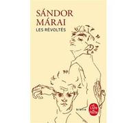 Les Révoltés Sandor Marai (Auteur)