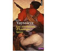 Les Révolutions d'Amérique latine - Pierre Vayssière - Points - Poche - Etude