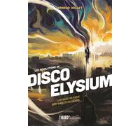 Les révolutions de Disco Elysium La pensée politique dont vous êtes le héros - Arnaud Hallet - Third Eds - broché - Essai