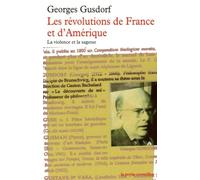 Les révolutions de France et d'Amérique: La violence et la sagesse