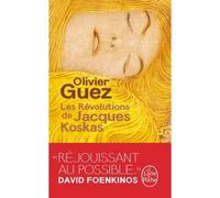 Les Révolutions de Jacques Koskas - Olivier Guez - Lgf - Poche - Roman
