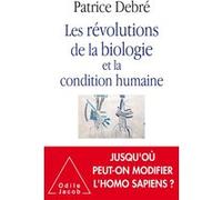 Les Révolutions de la biologie et la condition humaine