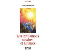 Les Révolutions solaires et lunaires
