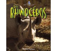 Les rhinocéros - Bobbie Kalman - Bayard canada - broché - Document jeunesse