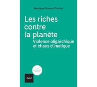 Les Riches contre la planète: Violence oligarchique et chaos climatique