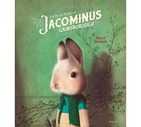 Les riches heures de Jacominus Gainsborough