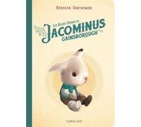 Les riches heures de Jacominus Gainsborough : Cahier collector Rebecca Dautremer (Auteur), Rebecca Dautremer (Illustration)