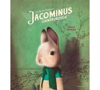 Les riches heures de Jacominus Gainsborough