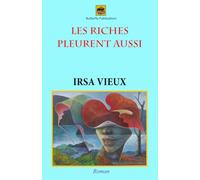 LES RICHES PLEURENT AUSSI...