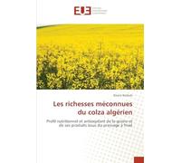 Les richesses méconnues du colza algérien