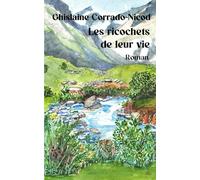 Les ricochets de leur vie: Roman