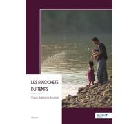 Les ricochets du temps