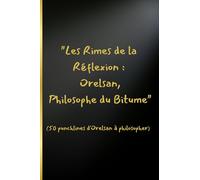 "Les Rimes de la Réflexion : Orelsan, Philosophe du Bitume": 50 punchlines d'Orelsan à philosopher